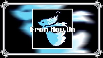 Deltarune Chapter 4 - From Now On - (Cover)
