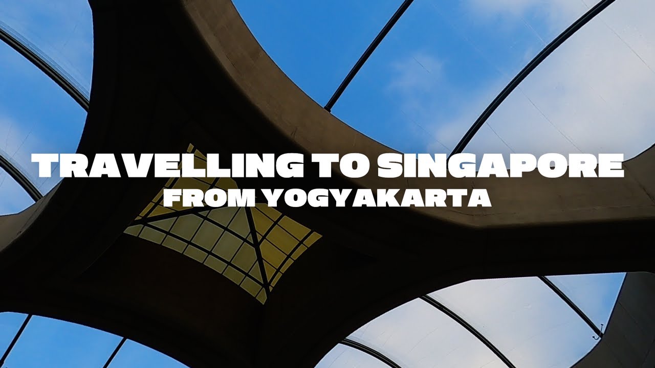 Goodbye Yogyakarta, Hello Singapore! 🇮🇩✈️🇸🇬 Vlog #29