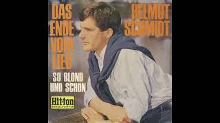 Helmut Schmidt - Das Ende vom Lied
Helmut Schmidt - Das Ende vom Lied
Deutsche Aufnahme von Roy Orbison - Communication Breakdown
aus dem Jahr 1967 Helmut Schmidt - Das Ende vom Lied
