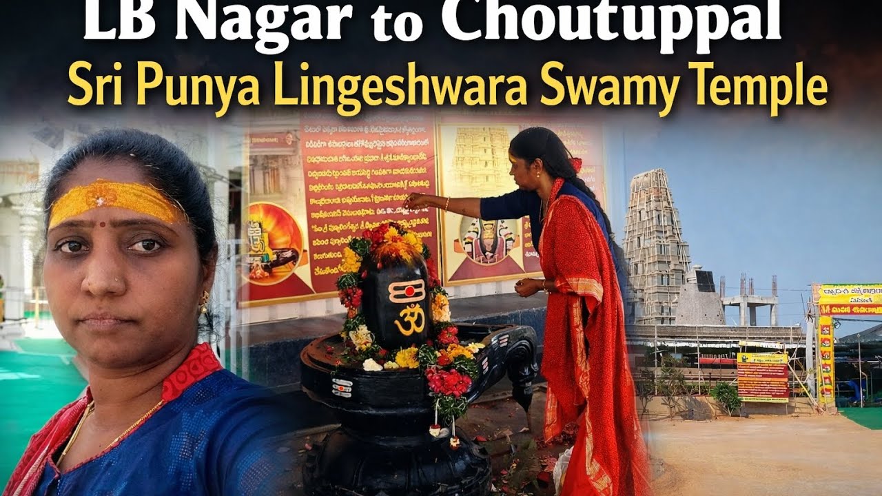 LB Nagar to Chowtuppal Punya Lingeshwara Temple Full Tour # Templevlogtelugu