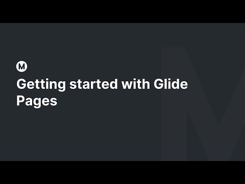 Getting started with Glide Pages
