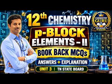 12 Chemistry | p-Block Elements II | Book Back MCQs | Explanation | Unit 3 | CHEMISTRY GURU | NEET
