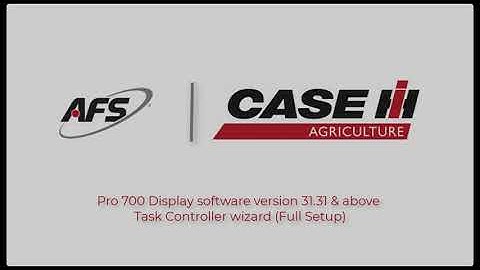 Pro 700 Display software version 31 31 and above Task Controller wizard (Full Setup)