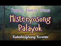 Tagalog horror Story | kwentong kababalaghan | 01