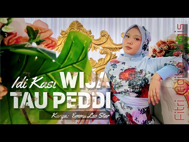 Idi Kasi Wija Tau Peddi - Fitri Adiba Bilqis || Karya Emmu Leo Star (Dipopulerkan oleh Ervina Fitri) class=