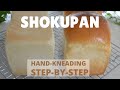 REAL TIME KNEADING VIDEO★Shokupan★Hand-Kneading step-by-step StayHome Baking（EP175）