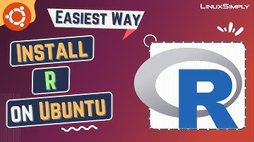 How to Install R on Ubuntu 22.04 LTS | LinuxSimply