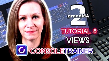 grandMA2 Tutorial 8: Views