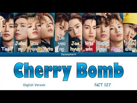 NCT 127 (엔시티 127) - Cherry Bomb (English Version) [Color Coded Han_Rom_Eng]