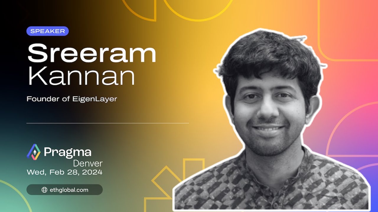 Sreeram Kannan & Kartik Talwar I Restaking Risks with EigenLayer I Pragma  Denver 2024