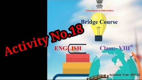 Bridge Course/Activity No.18/Sub.English/Std.English/