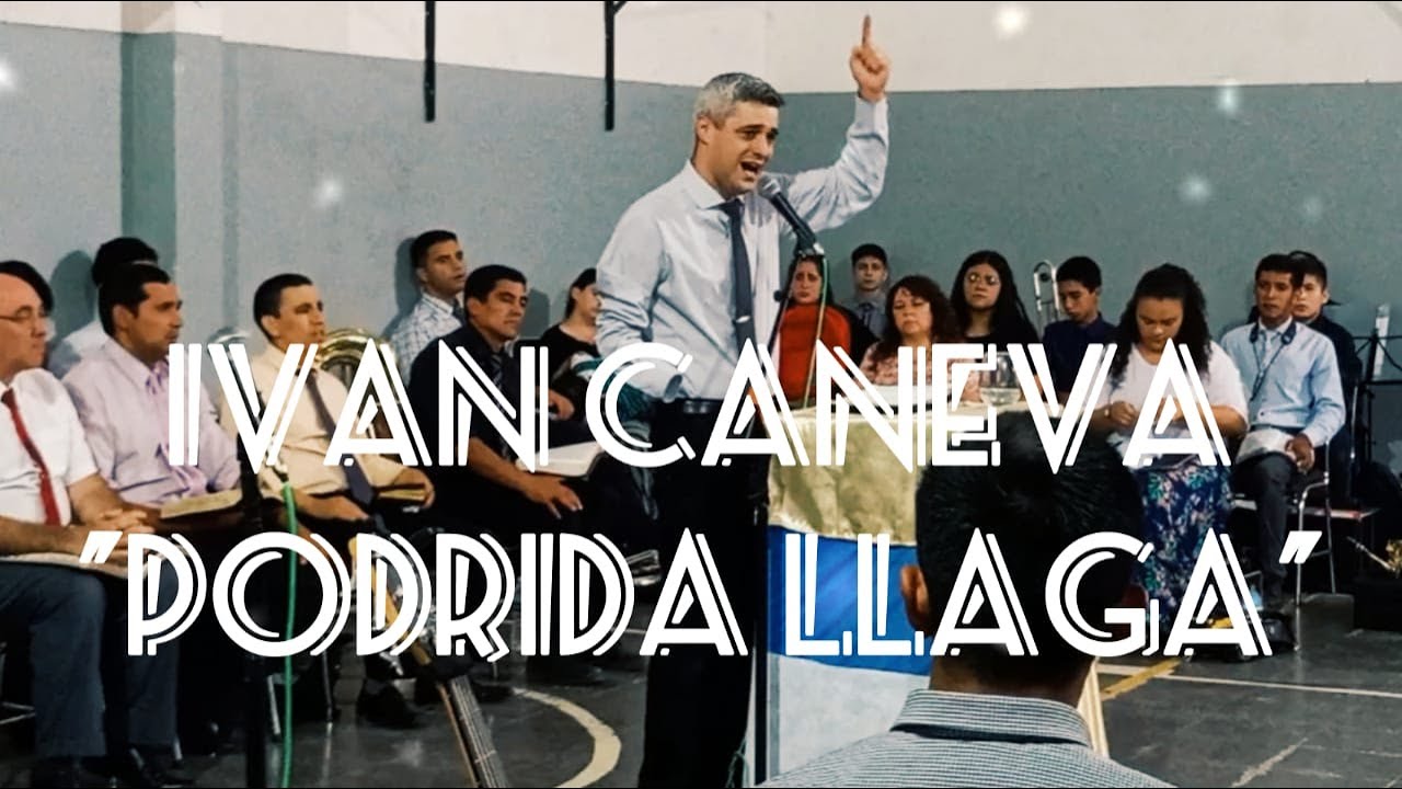 IVAN CANEVA / ISAIAS 1:6 PREDICA 