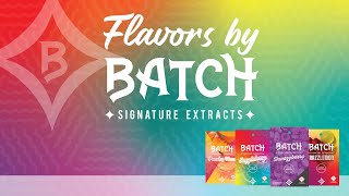 Batch Flavors