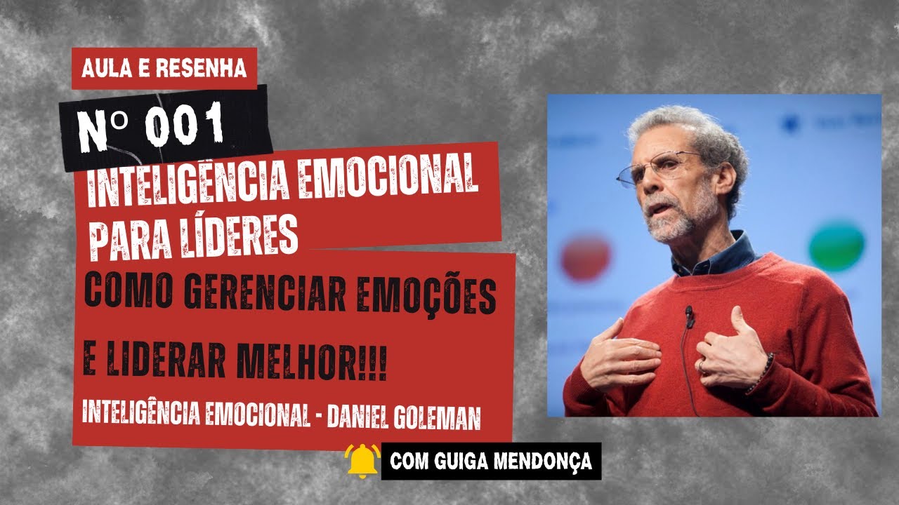 Inteligência Emocional para Líderes: Como Desenvolver sua Autogestão e Liderança Efetiva