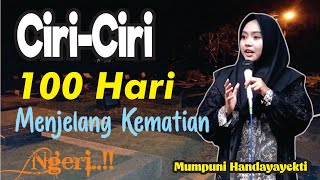 NGERI....CIRI-CIRI 100 HARI SEBELUM KEMATIAN (Pengajian Mumpuni Handayayekti dari Cilacap)