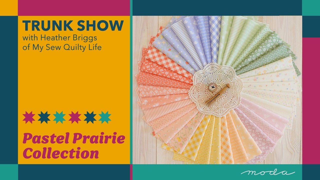 Выставка-продажа тканей Pastel Prairie от Хизер Бриггс | Moda Fabrics