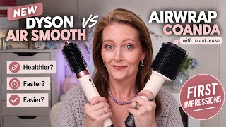 NEW Dyson AirSmooth vs Airwrap Coanda Round Brush | Which Is Better? FIRST IMPRESSIONS