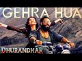 GEHRA HUA Song From DHURANDHAR By Arijit Singh Irshad Kamil Armaan Khan GEHRA HUA Song From DHURANDHAR By Arijit Singh Irshad Kamil Armaan Khan