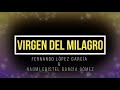 Virgen del Milagro  (Fernando López &amp; Naomi Cristel)