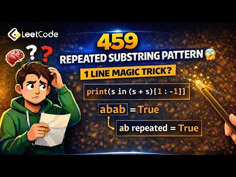 459. Repeated Substring Pattern 🤯 | 1 Line Magic Trick? | LeetCode Hindi 🔥