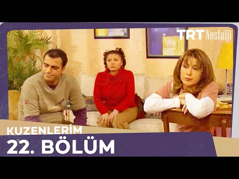 Kuzenlerim 22.Bölüm