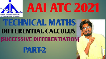 AAI ATC TECHNICAL MATHS DIFFERENTIAL CALCULUS SUCCSSIVE DIFFERENTIATION PART -2