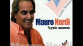 Video thumbnail of "Mauro Nardi - Si stata tu"