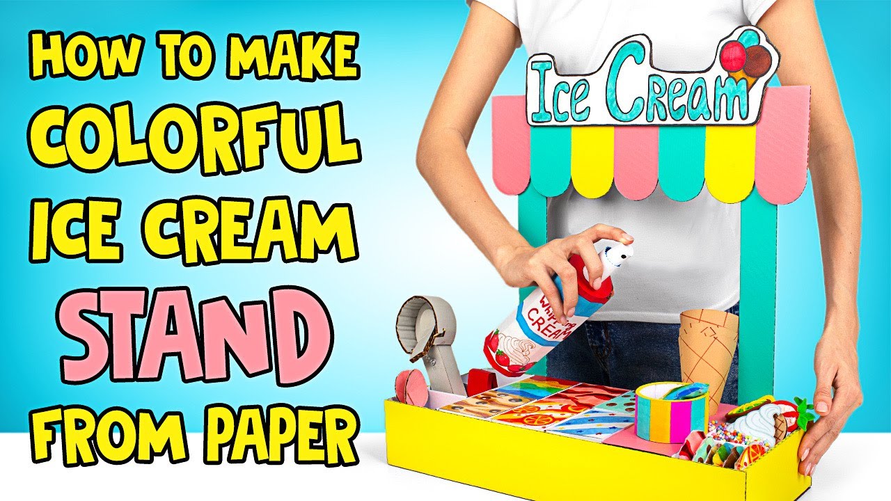 MAKE AN ICE CREAM STAND