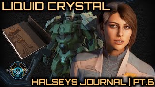 Liquid Crystal - Halseys Journal - Ep.06