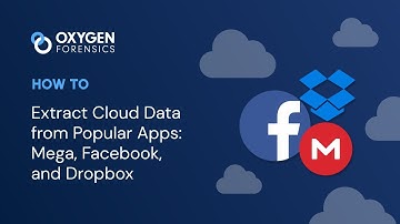 How To Extract Cloud Data from Popular Apps - Mega, Facebook, and Dropbox