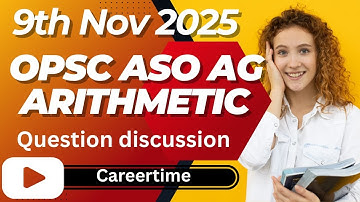 OPSC ASO AG Arithmetic  Question Discussion  9th Nov 2025