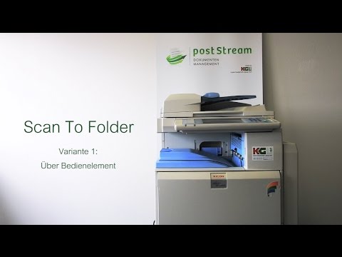 Ricoh MFP Tutorials - Scan To Folder (Variante 1: über Bedienelement) [Deutsch/German]