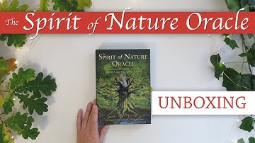 Unboxing & Flip Through: The Spirit of Nature Oracle by John Matthews