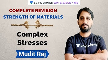 Complex Stresses | Complete Revision of Strength of Materials | GATE & ESE 2021 | Mudit Raj