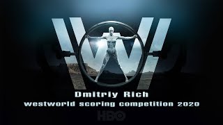 Dmitriy Rich - #westworldscoringcompetition2020