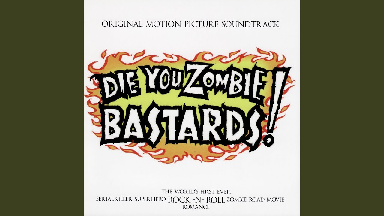 Die You Zombie Bastards