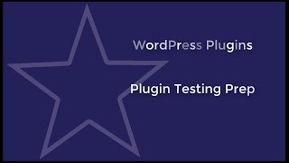WordPress Plugins - Getting Plugins Ready For Testing Profile
