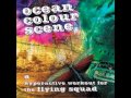 Video thumbnail for Ocean Colour Scene - This Day Should Last Forever.wmv