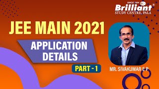 JEE MAIN 2021 APPLICATION DETAILS | Part - 1