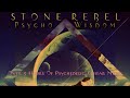 Stone rebel  psycho wisdom full trilogy 2023 compilation