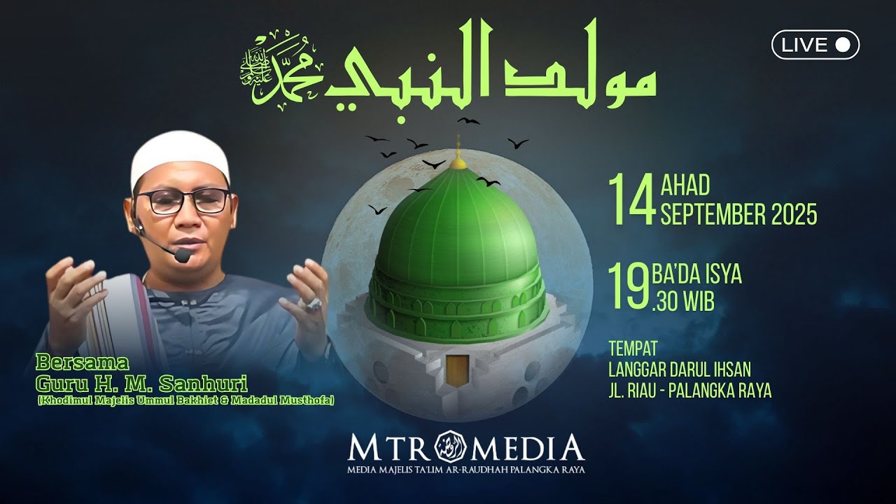 Guru H. M. Sanhuri | Maulid Nabi Muhammad ﷺ | LANGGAR DARUL IHSAN JL. RIAU - PALANGKA RAYA