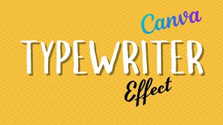 How to Make Typewriter Text Effect in Canva