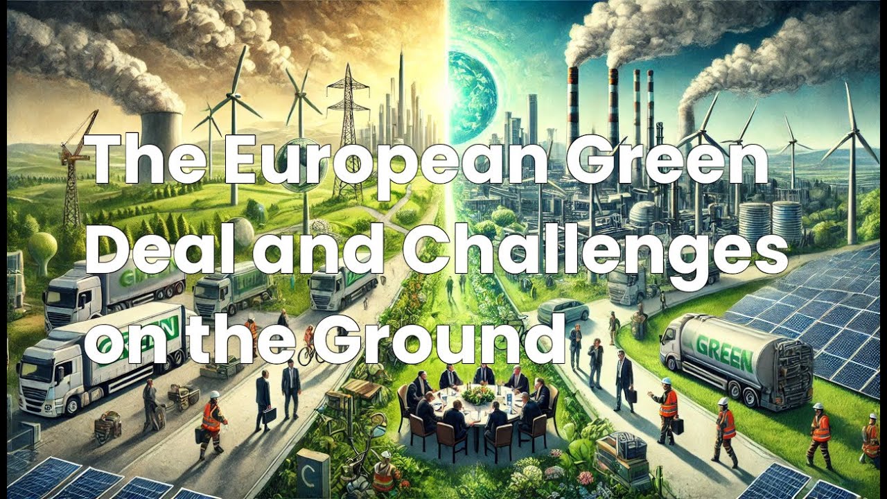 The European Green Deal and Challenges on the Ground