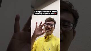 3 things you wish to know before you go to China