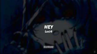 Luci4 - Hey // Sub. Español