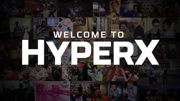 Welcome to the HyperX Channel