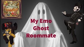 My Emo Ghost Roommate