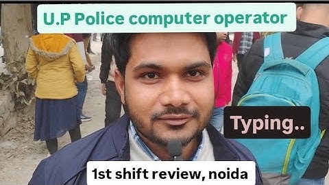 UP Police Computer operator Typing review 1st shifting noida centre 