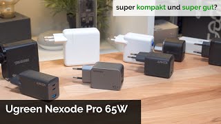 Ugreen Nexode Pro 65W im Test, super kompakt und super gut?