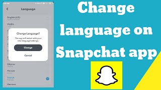 How to change language on Snapchat app ?